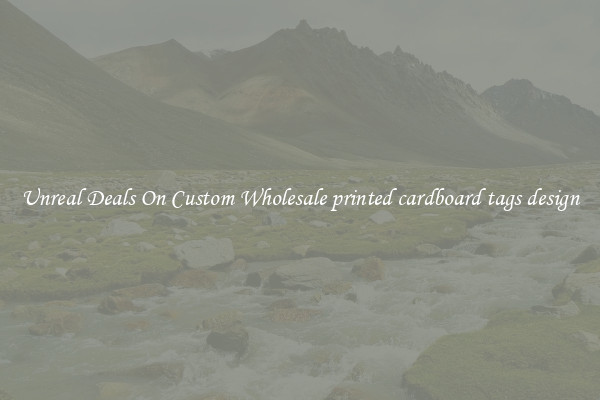 Unreal Deals On Custom Wholesale printed cardboard tags design