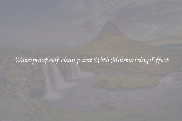 Waterproof self clean paint With Moisturizing Effect