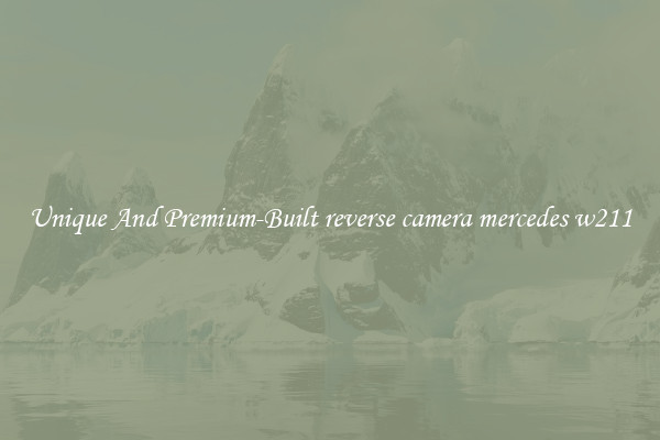 Unique And Premium-Built reverse camera mercedes w211