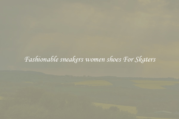 Fashionable sneakers women shoes For Skaters