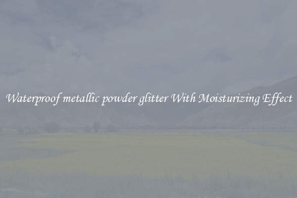 Waterproof metallic powder glitter With Moisturizing Effect